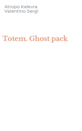 Totem. Ghost pack