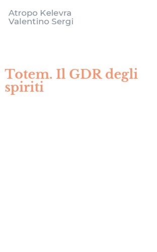 Totem. Il GDR degli spiriti