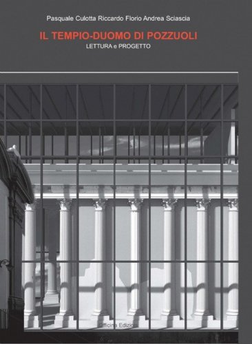 Il Tempio-Duomo di Pozzuoli. Lettura e progetto