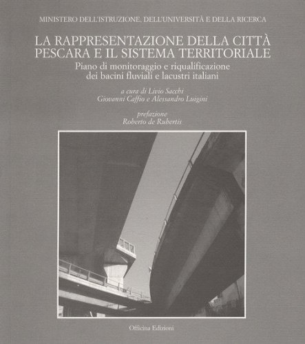 La rappresentazione della citt&agrave; Pescara e il sistema territoriale
