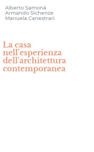 La casa nell'esperienza dell'architettura contemporanea