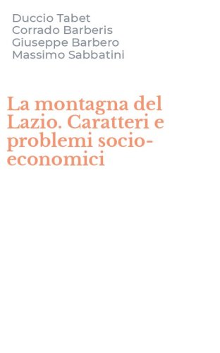 La montagna del Lazio. Caratteri e problemi socio-economici