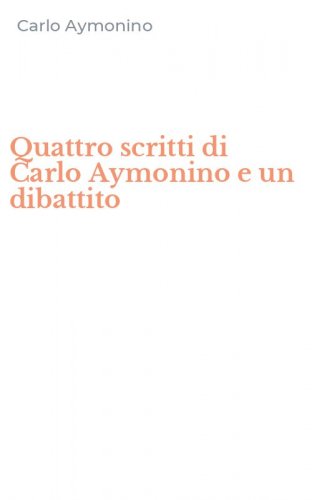 Quattro scritti di Carlo Aymonino e un dibattito