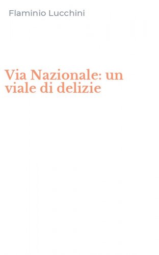 Via Nazionale: un viale di delizie