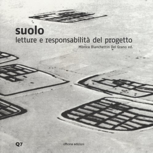 Suolo. Letture e responsabilit&agrave; del progetto