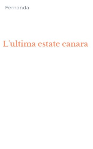 L'ultima estate canara