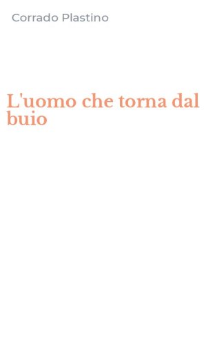 L'uomo che torna dal buio