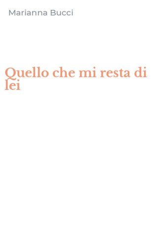 Quello che mi resta di lei
