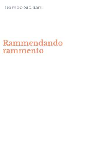 Rammendando rammento