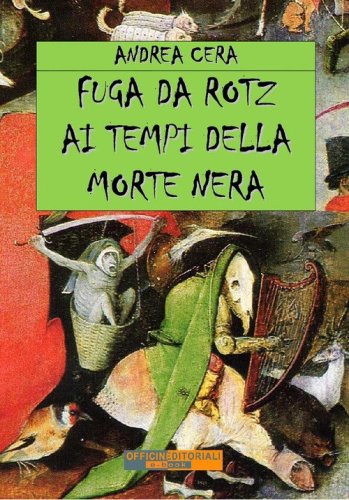 Fuga da Rotz ai tempi della morte nera