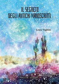 Il segreto degli antichi manoscritti