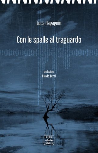 Con le spalle al traguardo. Scritture per musica
