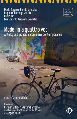 Medell&iacute;n a quattro voci. Antologia di poesia colombiana contemporanea