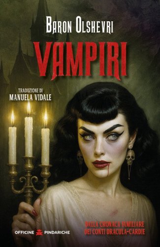 Vampiri. Dalla cronaca familiare dei conti Dracula-Cardie