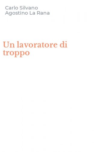 Un lavoratore di troppo