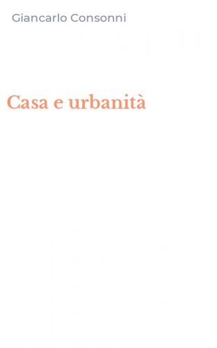 Casa e urbanit&agrave;