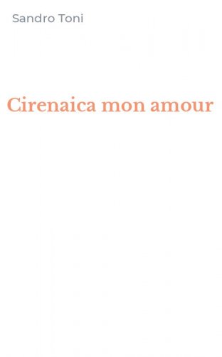 Cirenaica mon amour