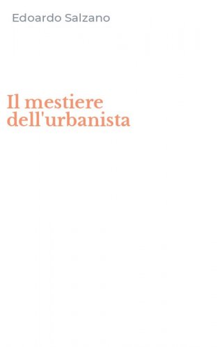 Il mestiere dell'urbanista