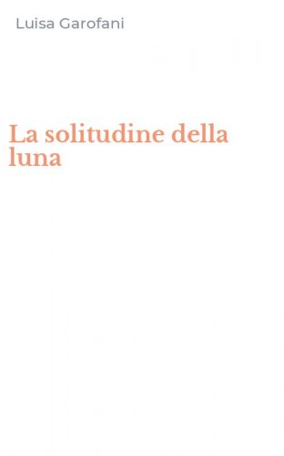 La solitudine della luna