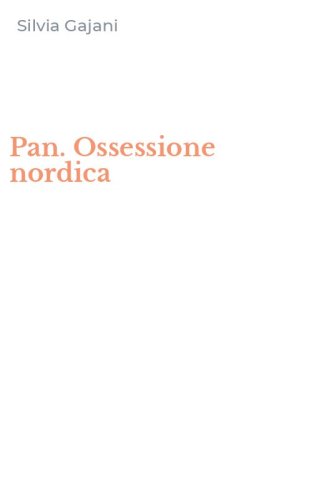 Pan. Ossessione nordica
