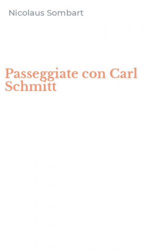 Passeggiate con Carl Schmitt