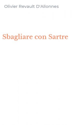 Sbagliare con Sartre