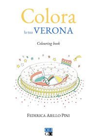 Colora la tua Verona. Colouring book