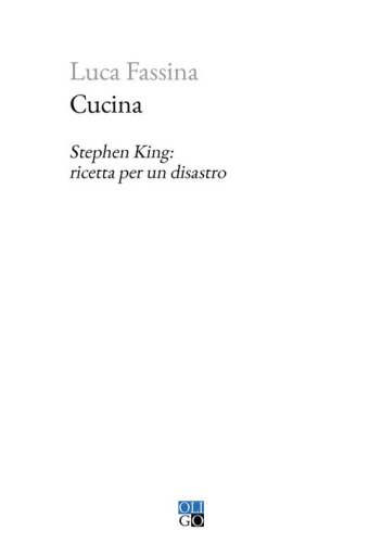 Cucina. Stephen King: ricetta per un disastro