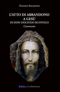 L'atto dell'abbandono a Ges&ugrave;
