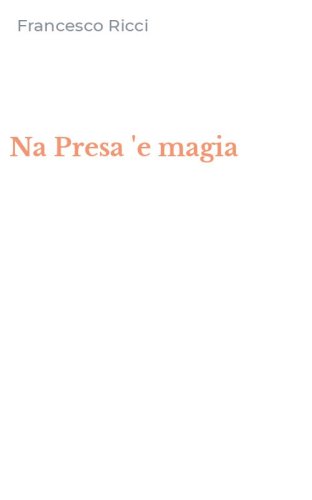 Na Presa 'e magia