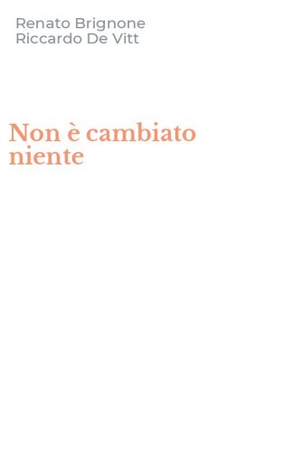 Non &egrave; cambiato niente