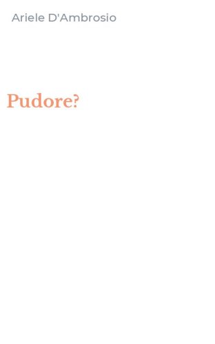 Pudore?
