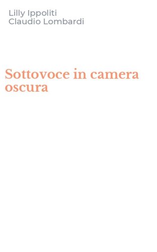 Sottovoce in camera oscura