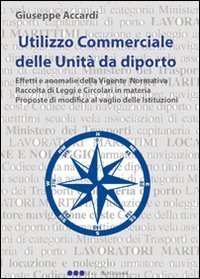 Utilizzo commerciale delle unit&agrave; da diporto