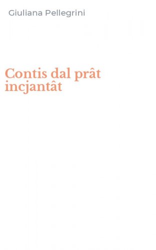 Contis dal pr&acirc;t incjant&acirc;t