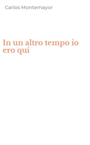 In un altro tempo io ero qui