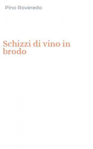 Schizzi di vino in brodo