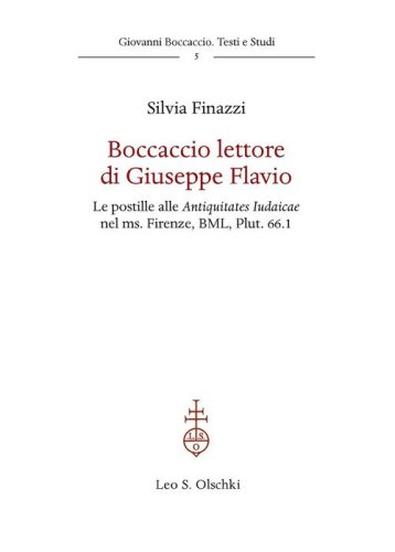 Boccaccio lettore di Giuseppe Flavio. Le postille alle Antiquitates Iudaicae nel ms. Firenze, BML, Plut. 66.1