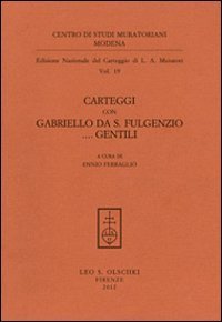Carteggi con Gabriello da S. Fulgenzio... Gentili
