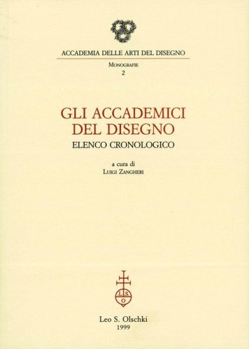 Gli accademici del disegno. Elenco cronologico