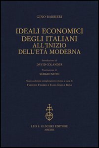 Ideali economici degli italiani all'inizio dell'et&agrave; moderna