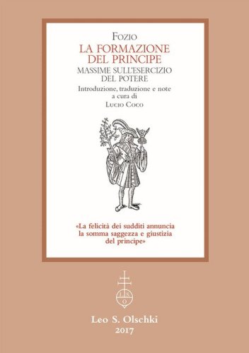 La formazione del principe. Massime sull'esercizio del potere