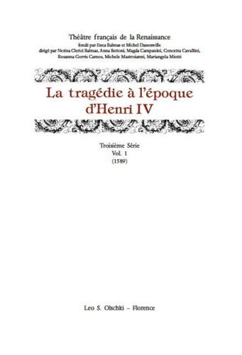 La trag&eacute;die &agrave; l'&eacute;poque d'Henri IV. Serie 3&ordf;