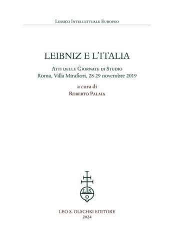 Leibniz e l'Italia. Atti delle giornate di studio (Roma, Villa Mirafiori, 28-29 novembre 2019)