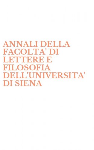 ANNALI DELLA FACOLTA' DI LETTERE E FILOSOFIA DELL'UNIVERSITA' DI SIENA
