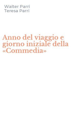 Anno del viaggio e giorno iniziale della &laquo;Commedia&raquo;