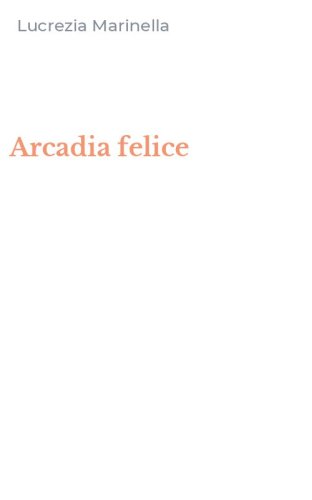 Arcadia felice