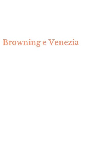 Browning e Venezia