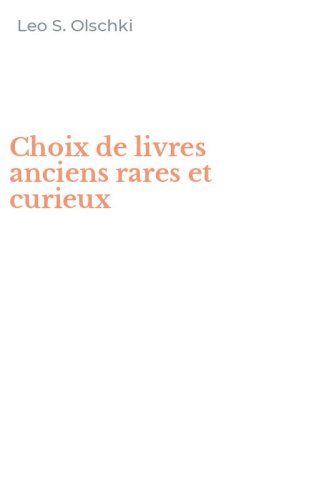 Choix de livres anciens rares et curieux