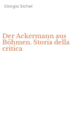 Der Ackermann aus B&ouml;hmen. Storia della critica